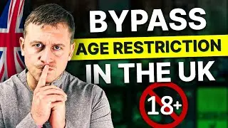 How to Bypass Age Restriction in UK for Adult Content: Best VPN Selection