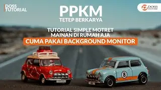Toys Photography: Tips & Trik Foto Diecast Pake Background Monitor | DOSS Tutorial