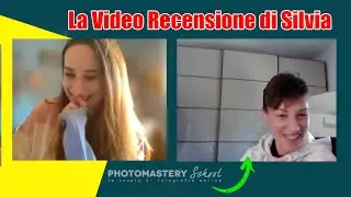 PHOTOMASTERY SCHOOL | La Video recensione Silvia