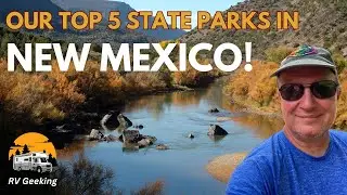 New Mexico State Parks. Our Top 5 in 2024!
