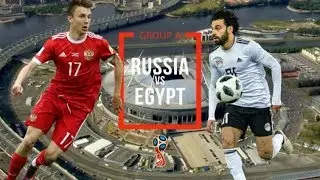 Russia vs Egypt | 19 June Match Preview