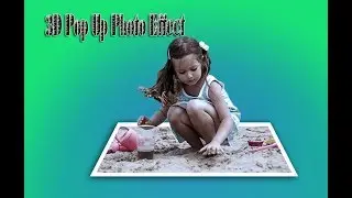 How To Create a 3D Pop Up Photo Effect in Photoshop Cs6