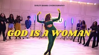 Ariana Grande - God is a woman - Heels Choreography by Shruti Banka