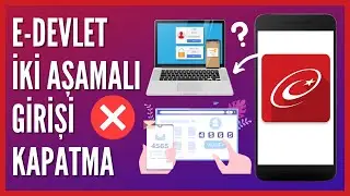 E-Devlet İki Aşamalı Giriş Nasıl Kapatılır?