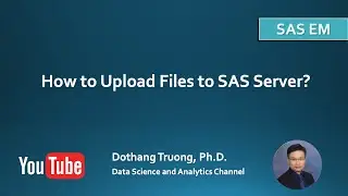 SAS Enterprise Miner - How to Upload Files to SAS Server using SAS Studio?
