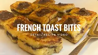 How to Prepare French Toast Bites🍞🥞🍫|Anna K Shine