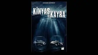 KİNYAS VE KAYRA - HAKAN GÜNDAY (Sesli Kitap)