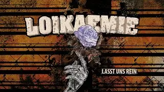LOIKAEMIE - Lasst uns rein (Official Video)