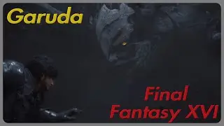 Final Fantasy XVI - Batalha contra Garuda