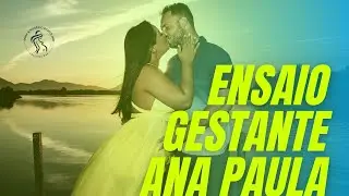 Ensaio gestante da Ana Paula