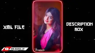NEW VIDEO🔥🌚XML😍 TRENDING XML FILE 🌼 BY MR RAHUL 30 👀