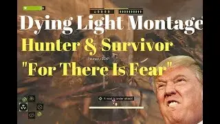 Dying Light - Night Hunter - Montage #11 - 