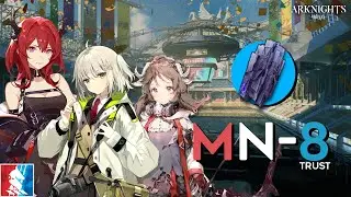 【Arknights】Maria Nearl MN-8 3-OP Trust Farm