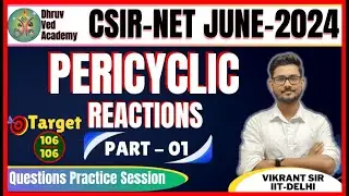 QUESTIONS PRACTICE SERIES || PERICYCLIC REACTIONS || CSIR-NET JUNE 2024 | BY VIKRANT SIR