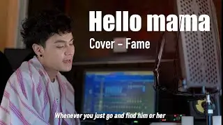 Hello Mama - TaitosmitH ( Cover - Fame )