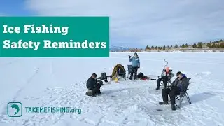 Ice Fishing Safety Reminders