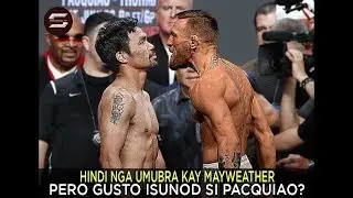 Manny Pacquiao vs Conor McGregor | Sino ang Mananaig?