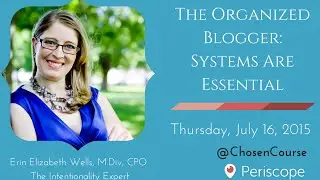 The Organized Blogger: Editorial Calendar System Essentials - Periscope