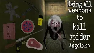 Using All weapons to kill spider Angelina ( Granny update 1.8 )