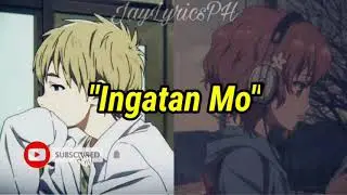 Nightcore - Ingatan Mo (Switching Vocals) -Lyrics