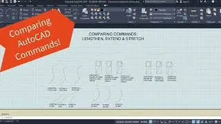 Comparing AutoCAD Commands - Lengthen, Extend and Stretch
