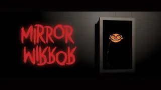 Mirror Mirror