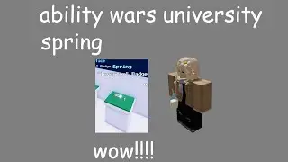 Ability Wars University: Spring