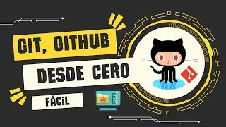 Tutorial Git y Github para principiantes - Git básico desde Cero.