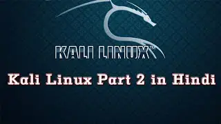 Kali Linux Part 2 in Hindi