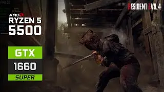 Resident Evil 4 Remake : Ryzen 5 5500 + GTX 1660 Super