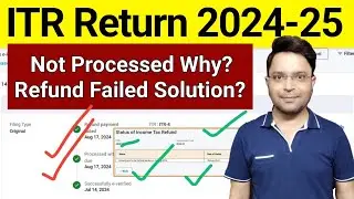 ITR Not Processed Status refund failed why? ITR Refund not receive, ITR under processing solution