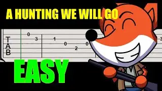 🎸A Hunting We Will Go🤙Easy Tab