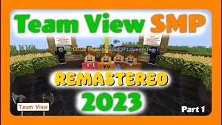 *NEW* Team View SMP REMASTERED 2023, Part 1.