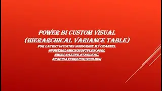 hirarchical variance table (custom visual) in power bi
