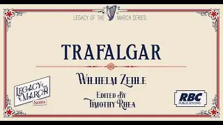 Trafalgar - Wilhelm Zehle - ed. Timothy Rhea