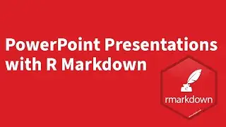 Nathan Stephens | Make PowerPoint Presentations with R Markdown | RStudio (2018)