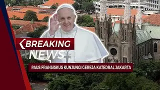 LIVE BREAKING NEWS! - Paus Fransiskus Kunjungi Gereja Katedral Jakarta Bertemu Uskup se-Indonesia