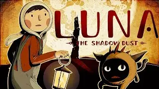 LUNA The Shadow Dust ➤ Puzzle Adventure Game Walkthrough Gameplay (No Commentary)