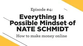 Jose Rosado - Podcast #4: Everything Is Possible Mindset of NATE SCHMIDT