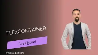 #46 Flexbox FlexContainer | Flex Container Özellikleri ve Kullanımı