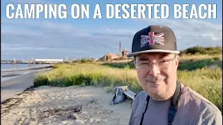 Camping on a Deserted Beach - Wild Camping Stealth Camping - Watching Out for the Incoming High Tide
