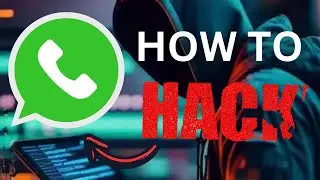 WhatsApp Hacking Exposed: Methods Hackers Use to Hack Your WhatsApp