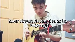 KAHIT MAPUTI NA ANG BUHOK KO | Fingerstyle