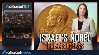 Small Country, Big Impact: Israel's Nobel Prize Winners - AIN 101