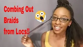 Combing Out Braids from Locs - How to Make Braid Pattern Go Away?