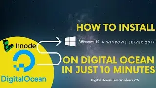 Install Windows 10 On Digital Ocean In Just 10 Minutes | Digital Ocean Free Windows VPS