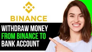 How To EASILY Withdraw/Transfer Money From Binance Wallet To Bank Account! | NEW 2024