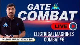 ELECTRICAL MACHINES COMBAT #6... for GATE 2020