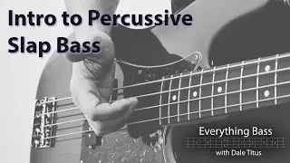 Intro to Percussive Slap Bass