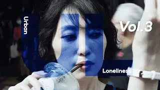 【Movie Portrait】Urban Loneliness -vol.3-【Lofi Hiphop】